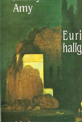 Krolyi Amy - Euridik hallgatsa