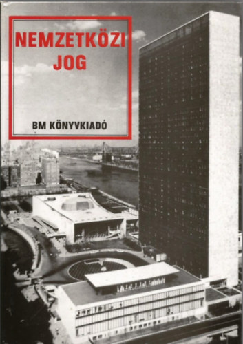 Dr. Gutteng�ber �d�m  (szerk); Dr. Herczegh G�za (Lektor) - Nemzetk�zi jog