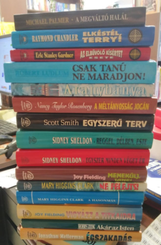 Sidney Sheldon, Raymond Chandler Mary Higgins Clark - 15 db-os KNYVMENT AJNLAT, krimi: gszakads+Akr az Isten+Vigyzz a titkaidra+A hasonms+Ne felejts!+Meneklj, Jane!+Egyszer minden vget r+Reggel, dlben, este+Egyszer terv+A mltnyossg jogn+Aranybnya+Elkstl, Terry!+