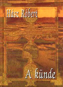 Hász Róbert - A künde