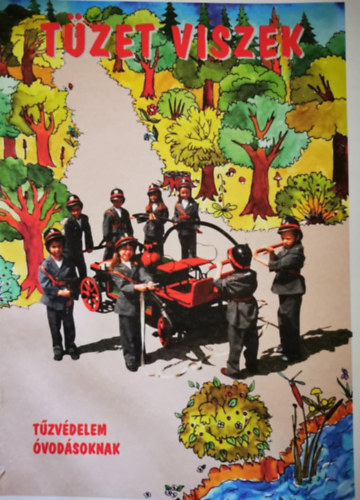 Kertes Ferenc - T�zet viszek - T�zv�delem �vod�soknak