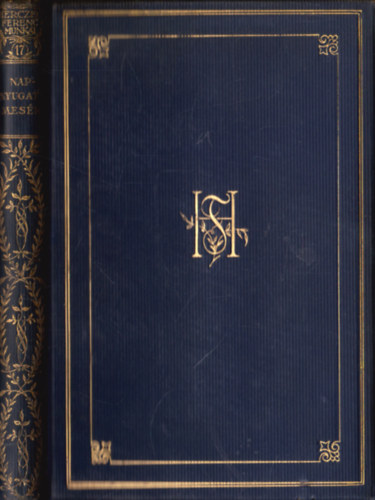 Herczeg Ferenc - Napnyugati mes�k (Gy�jtem�nyes d�szkiad�s 17.)