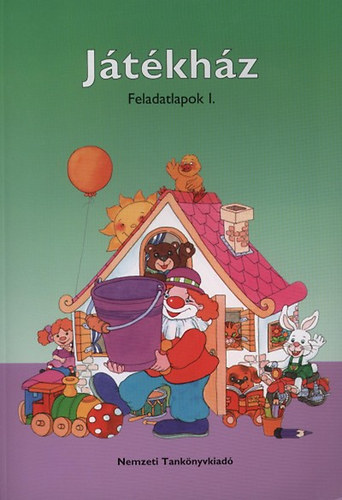 Meixner Ildik� - J�t�kh�z - Feladatlapok a k�pes olvas�k�nyvh�z I.