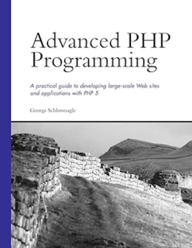 George Schlossnagle - Advanced PHP Programming