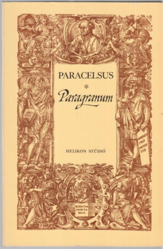 Paracelsus - Paragranum - Az igaz gygyts oszlopai