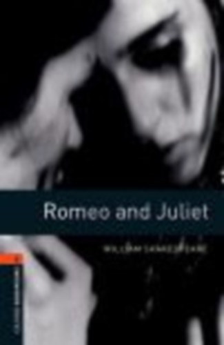 William Shakespeare - Romeo and Juliet (The Oxford Shakespeare)