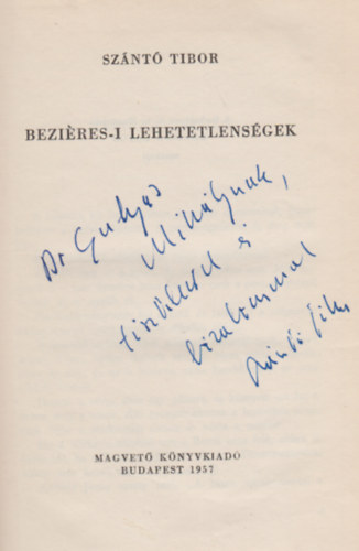 Sz�nt� Tibor - Bezi�res-i lehetetlens�gek