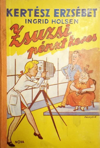I. Kertész E.-Holsen - Zsuzsi pénzt keres