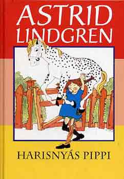 Astrid Lindgren - Harisnys Pippi