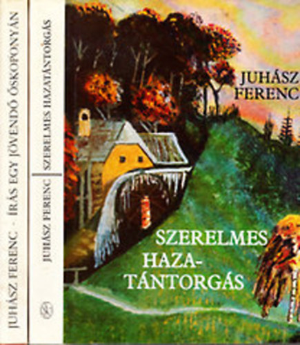 Juhsz Ferenc - Szerelmes hazatntorgs + rs egy jvend skoponyn