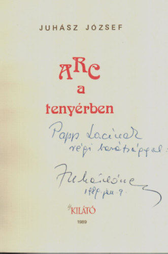 Juhsz Jzsef - Arc a tenyrben. - Dediklt.