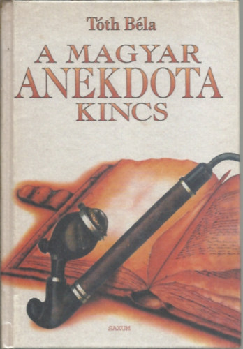 T�th B�la  (szerk.) - A magyar anekdota kincs