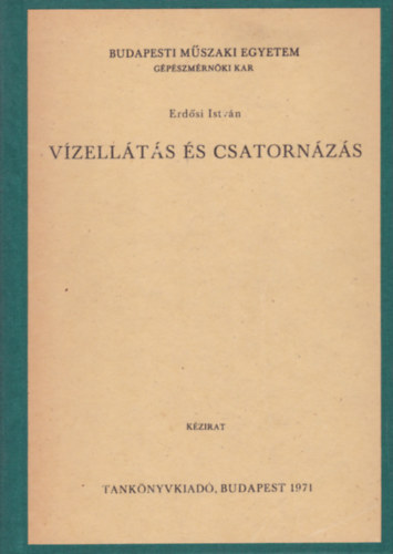 Erd�si Istv�n - V�zell�t�s �s csatorn�z�s