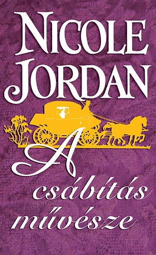 Nicole Jordan - A cs�b�t�s m�v�sze