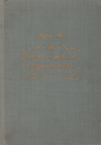 Aggh�zy M�ria - A barokk szobr�szat Magyarorsz�gon