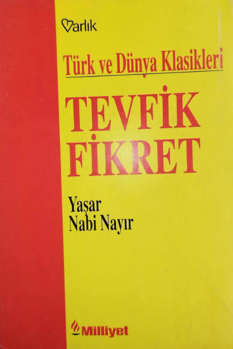 Yaar Nabi Nayir - Tevfik Fikret (Trk ve Dnya Klasikleri)