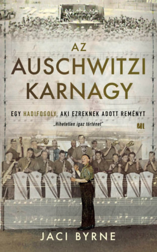 Jaci Byrne - Az auschwitzi karnagy