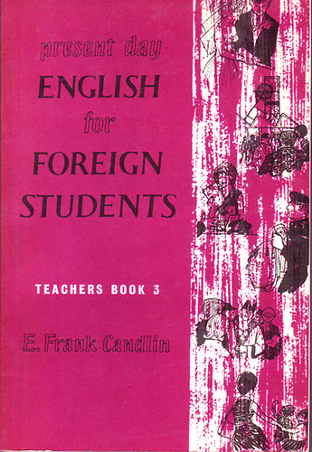 Candlin E. Frank - Present day English for Foreign Students - Teacher's book 3