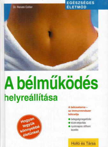 Renate Collier dr. - A b�lm�k�d�s helyre�ll�t�sa (Eg�szs�ges �ltm�d)