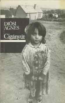 Diósi Ágnes - Cigányút