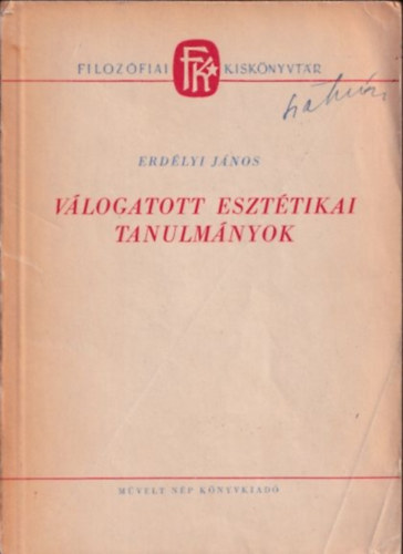 Erdélyi János - Válogatott esztétikai tanulmányok