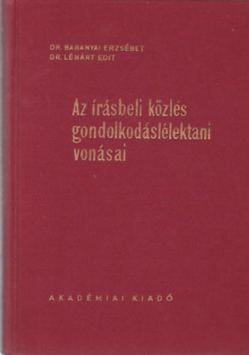 Dr. Baranyai E.-Dr. Lnrd E. - Az rsbeli kzls gondolkodsllektani vonsai (tanulmnyok)