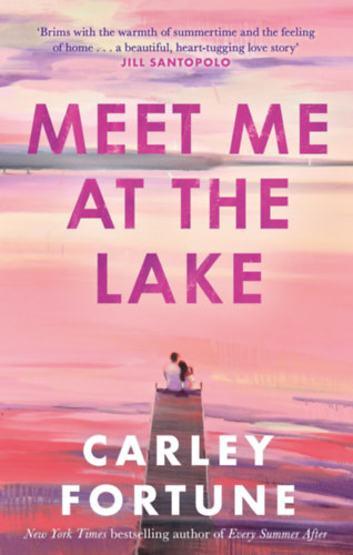 Carley Fortune - Meet Me at the Lake