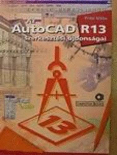 Pintr Mikls - Az AutoCAD R13 szerkesztsi jdonsgai