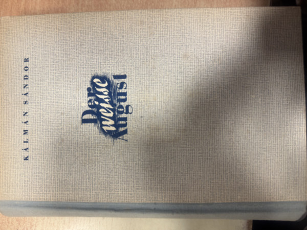 Sándor Kálmán - Der weisse august