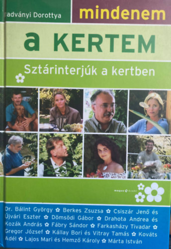 Radv�nyi Dorottya - Mindenem a kertem