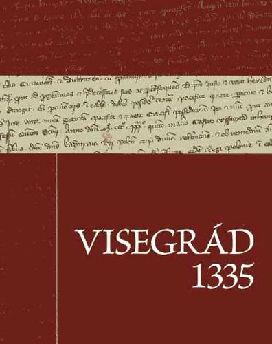 Gy�rgy R�cz - Visegr�d 1335 (kir�ly tal�lkoz�)(english,czech,hungarian,polish,slova)