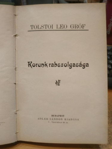 Tolsztoj - Korunk rabszolgasga