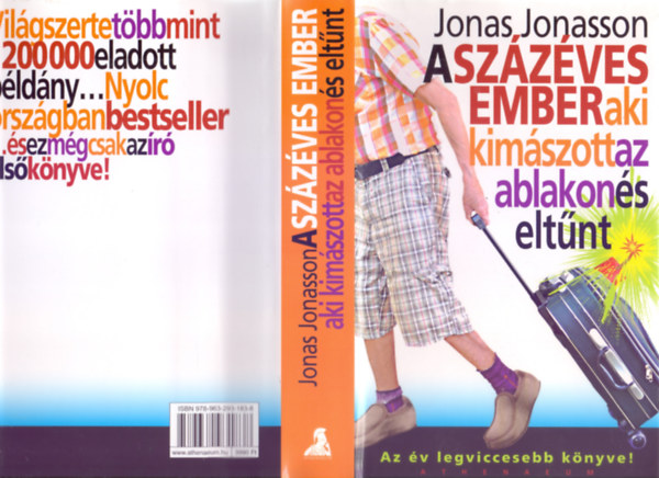 Jonas Jonasson - A sz�z�ves ember, aki kim�szott az ablakon �s elt�nt