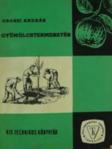 Oroszi Andrs - Gymlcstermeszts