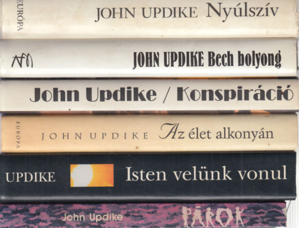 John Updike - 6db John Updike reg�ny - P�rok + Konspir�ci� + Bech bolyong + Isten vel�nk vonul + Ny�lsz�v + Az �let alkony�n