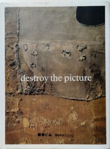 Destroy the picture
