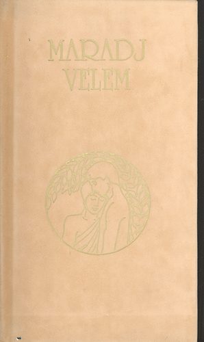 Baranyi Ferenc  (szerk.) - Maradj velem - versek halhatatlan szerelmesekrl