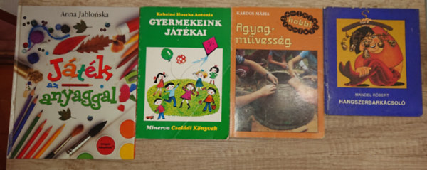 Kardos M�ria, Kabain� Huszka Ant�nia, Mandel Robert Anna Jablonska - 4 foglalkoztat� kiadv�ny tev�keny gyerekeknek: Hangszerbark�csol�, Agyagm�vess�g, Gyermekeink j�t�kai, J�t�k az anyaggal