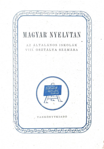 Szemere Gyula Somfai L�szl� - Magyar nyelvtan az �ltal�nos iskol�k VIII. oszt�lya sz�m�ra