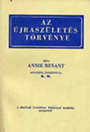 Annie Besant - Az �jrasz�let�s t�rv�nye
