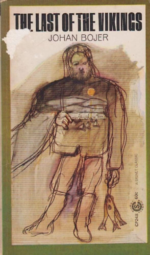Johan Bojer - The last of the vikings