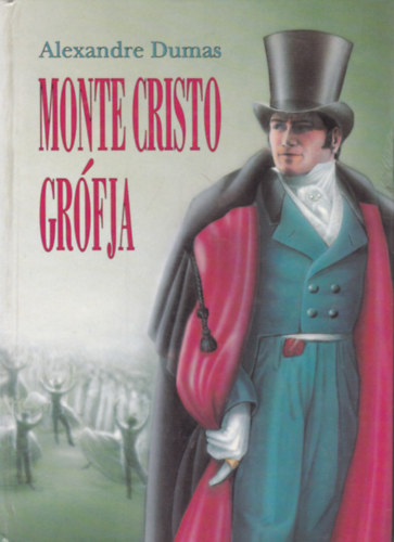 Alexandre Dumas - Monte-Cristo gr�fja II.