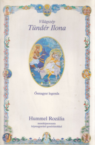 Hummel Rozlia - Vilgszp Tndr Ilona - smagyar legenda