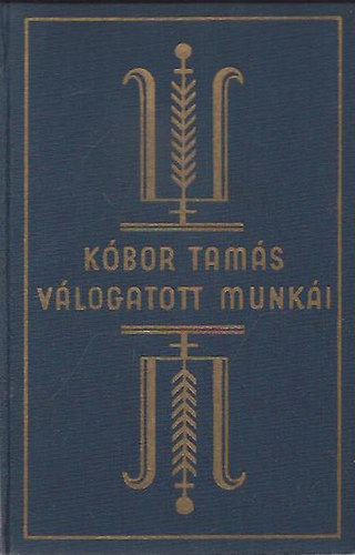 K�bor Tam�s - H�bor� �s b�ke (K.T.v�l. munk�i)