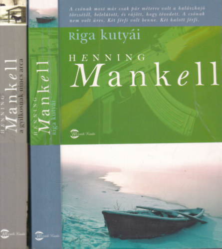 Henning Mankell - 2 db. krimi (Riga kutyái + A gyilkosnak nincs arca)
