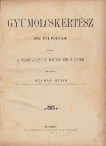 Molnár István - Gyümölcskertész 1902. évi folyam