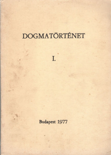 Dr. Vany Lszl - Dogmatrtnet I.