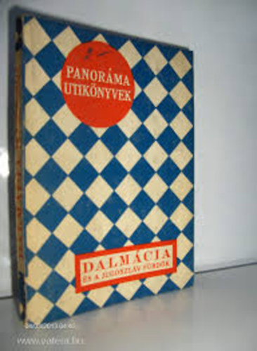 Dalm�cia �s a jugoszl�v f�rd�k.