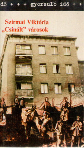 Szirmai Viktória - "Csinált" városok