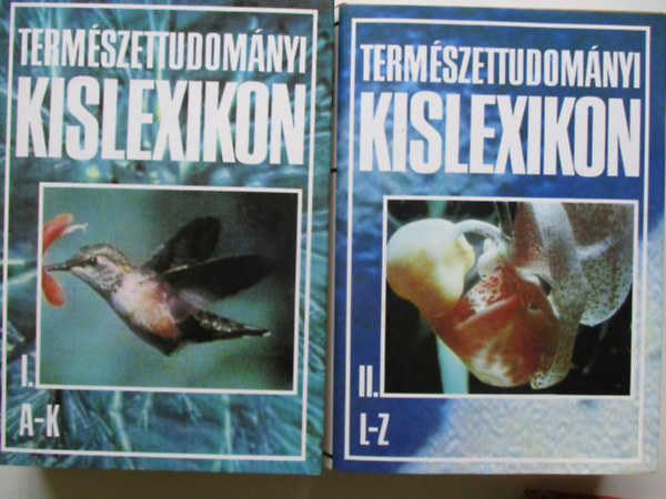 SZERZŐ Bíró Gábor Borbély Samuné Dux Erik - Természettudományi kislexikon I-II. I.: A-K II.: L-Z